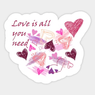 Love is all you need -multicolor hearts Sticker